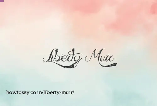 Liberty Muir