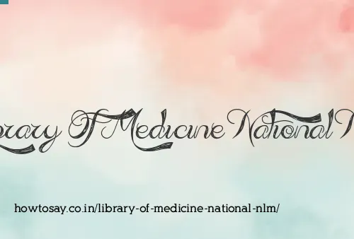 Library Of Medicine National Nlm