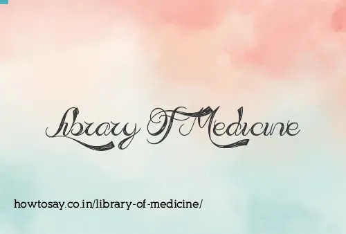 Library Of Medicine
