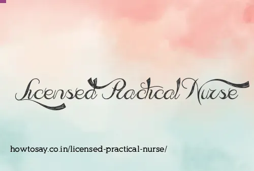 Licensed Practical Nurse
