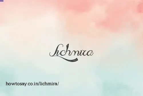 Lichmira