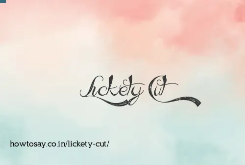 Lickety Cut