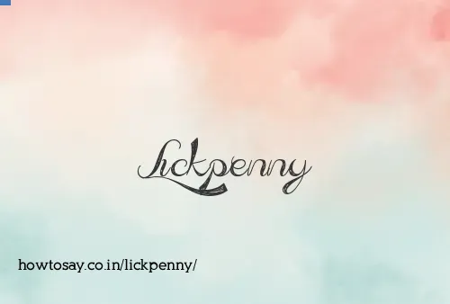 Lickpenny