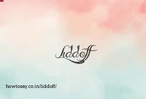 Liddoff
