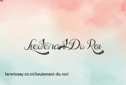 Lieutenant Du Roi
