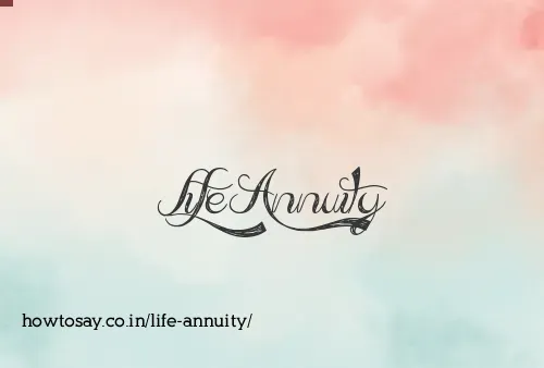 Life Annuity