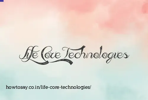 Life Core Technologies
