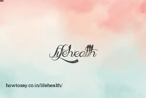 Lifehealth