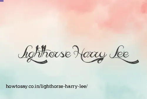 Lighthorse Harry Lee