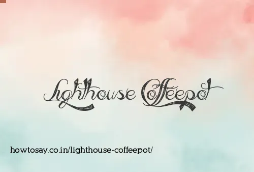 Lighthouse Coffeepot