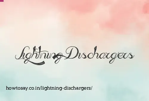 Lightning Dischargers