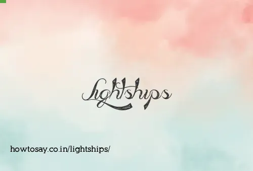 Lightships