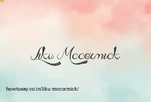 Liku Mccormick