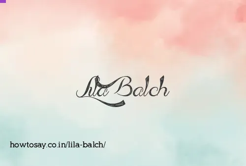 Lila Balch