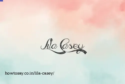 Lila Casey