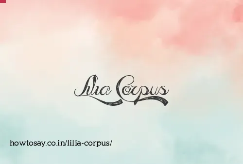 Lilia Corpus