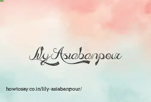Lily Asiabanpour