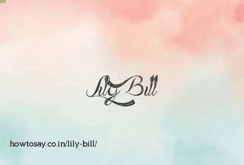 Lily Bill