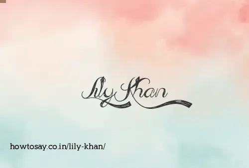 Lily Khan