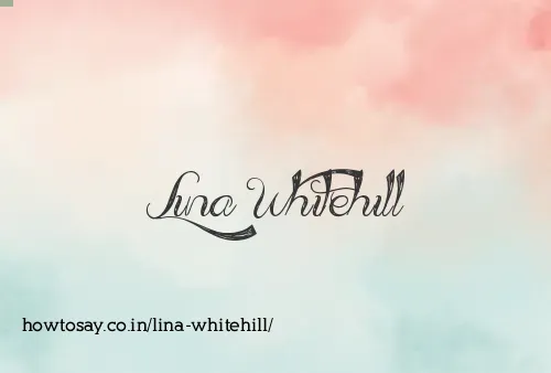 Lina Whitehill