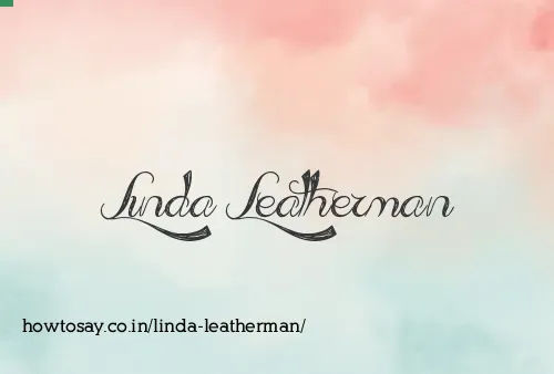 Linda Leatherman