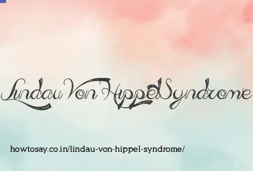 Lindau Von Hippel Syndrome