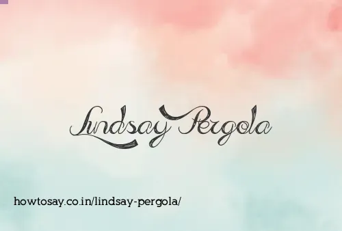 Lindsay Pergola