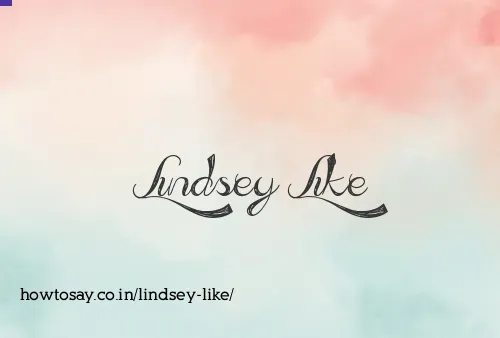 Lindsey Like