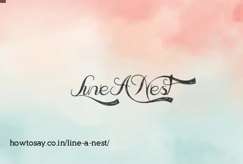 Line A Nest