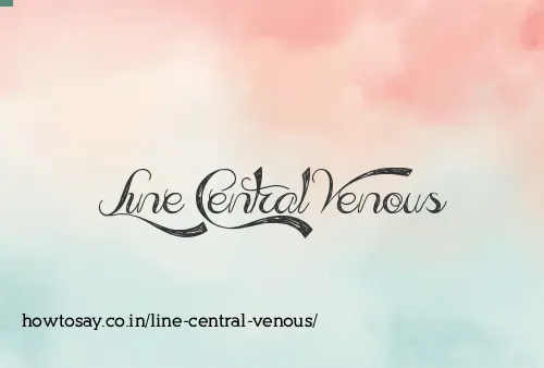 Line Central Venous