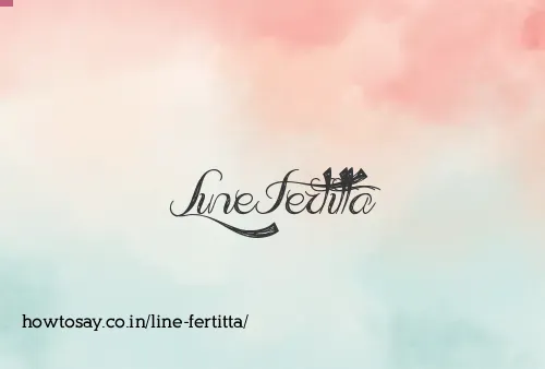 Line Fertitta