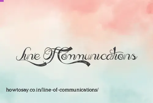 Line Of Communications