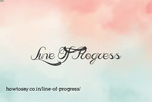 Line Of Progress