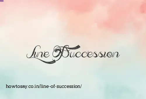 Line Of Succession