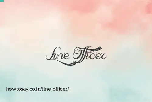 Line Officer