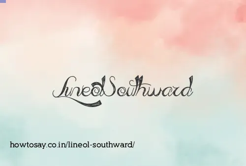 Lineol Southward