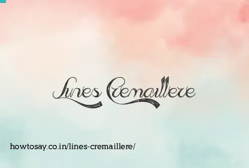 Lines Cremaillere
