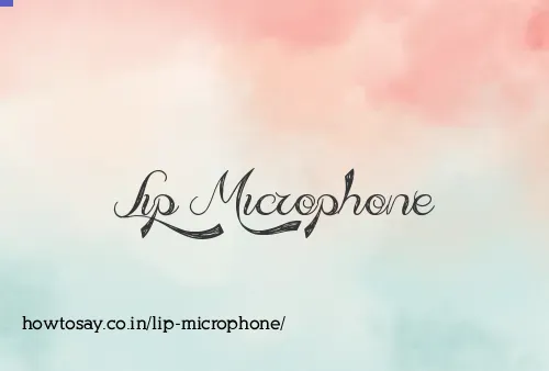 Lip Microphone
