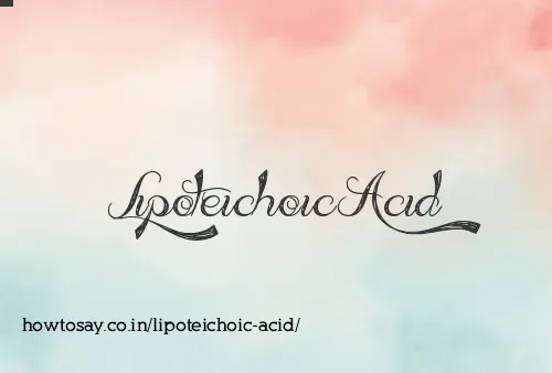 Lipoteichoic Acid