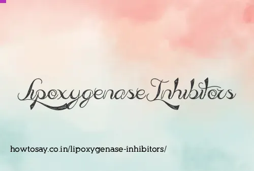 Lipoxygenase Inhibitors