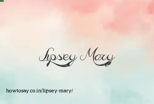 Lipsey Mary