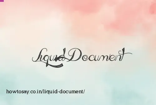 Liquid Document