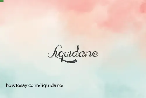 Liquidano