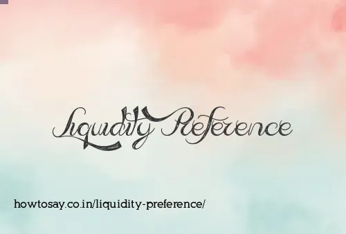 Liquidity Preference