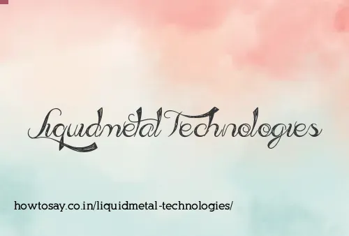 Liquidmetal Technologies