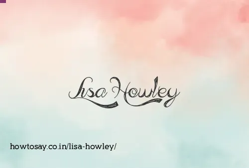 Lisa Howley