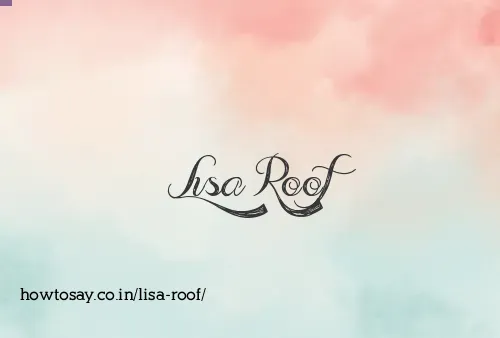 Lisa Roof