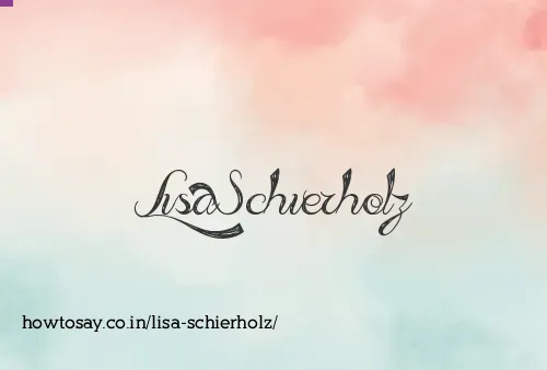Lisa Schierholz