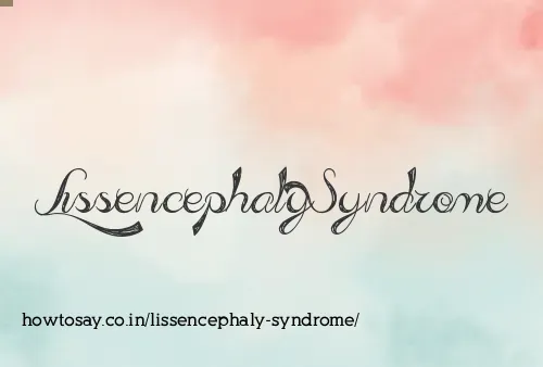 Lissencephaly Syndrome