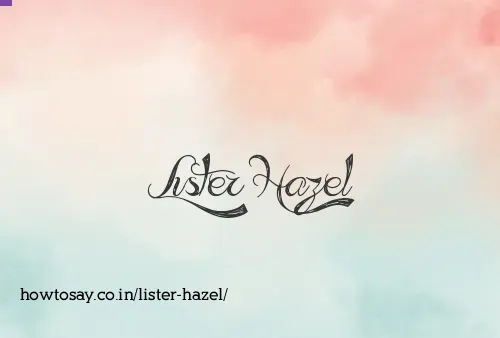 Lister Hazel